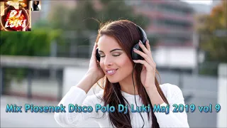 ❤️★Mix Piosenek Disco Polo Dj Luki Maj 2019 vol 9★💙