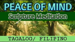 PEACE OF MIND / TAGALOG / FILIPINO / BIBLE VERSES /MAHAL TAYO NG DIYOS /OVERCOME STRESS & DEPRESSION