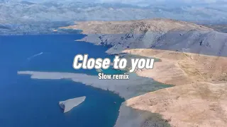 Dj Slow remix terbaru !! Enak buat perjalanan | Close to you - Rawi beat ( remix )🎧