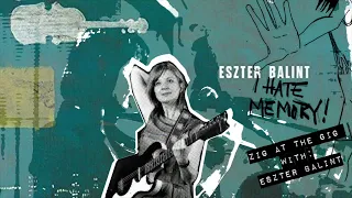 Eszter Balint On Zig At The Gig