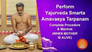 Amavasai tharpanam in tamil (Yajurveda) | WHEN MOTHER IS ALIVE |Procedure & mantra|Mahalaya Amavasya