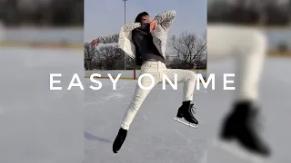 Easy On Me - Adele / Figure Skating Choreography by Antony Cheng