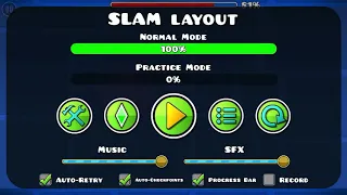 Geometry Dash | SLAM layout by me