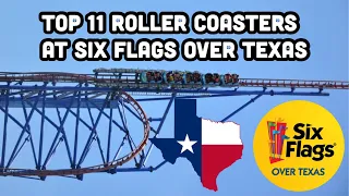 Top 11 Roller Coasters at Six Flags Over Texas | Arlington, Texas (2021)