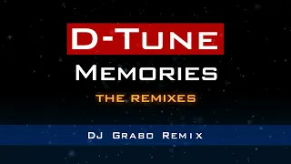 D-Tune - Memories (DJ Grabo Remix)