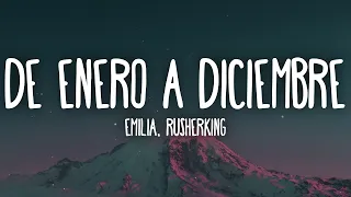 Emilia, Rusherking - De Enero a Diciembre (Letra/Lyrics)