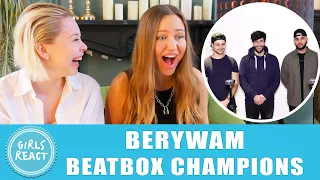 Girls React. BERYWAM. French Team Beatbox Champions 2016. React to beatbox.