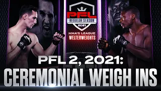 PFL 2, 2021: Ceremonial Weigh Ins Live Stream