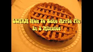 LEARN HOW TO BAKE A YUMMY APPLE PIE IN 8 MINUTES