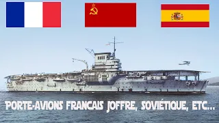 Porte-avions Joffre, Russe et autres nations!