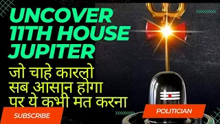 Jupiter in 11th house in birth chart|brihaspati 11th house in lagna chart