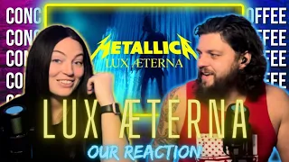 Reaction to “Lux Æterna” by Metallica