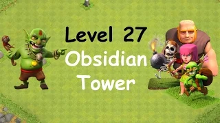 Clash of Clans - Single Player Campaign Walkthrough - Level 27 - Obsidian Tower