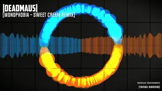deadmau5 - Monophobia (Sweet Creem Remix)