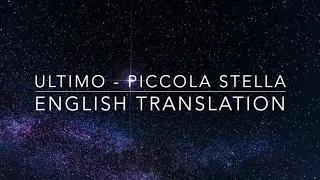 Ultimo - PICCOLA STELLA (English Translation + Lyrics) @UltimoChannel