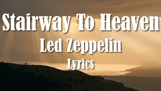 Led Zeppelin - Stairway To Heaven (Lyrics) (FULL HD) HQ Audio 🎵