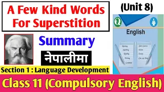 A Few Kind Words For Superstition | Unit 8 | Humour and Satire | Class 11 Compulsory English Summary