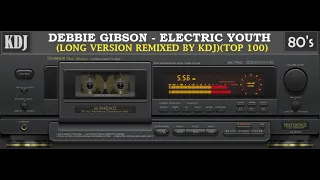 Debbie Gibson - Electric Youth (Extended Remix By KDJ)