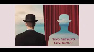 "Uno, nessuno e centomila"