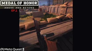 Medal of Honor: Above and Beyond | EP.1 | Oculus Meta Quest 3