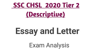 SSC CHSL 2020 Tier 2 Exam Analysis | SSC CHSL Descriptive Exam Review | SSC CHSL Essay and Letter