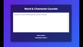 Word & Character Counter Using HTML, CSS & JAVASCRIPT.