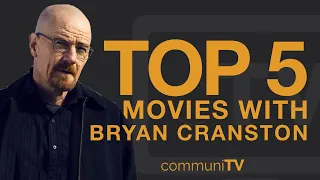 TOP 5: Bryan Cranston Movies