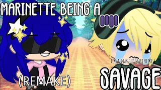 Marinette Being A Savage (Remake) || Gachaclub skit || miraculous ladybug