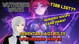 HAL HAL YANG HARUS KALIAN TAU SEBELUM WUTHERING WAVES RILIS WUTHERING WAVES