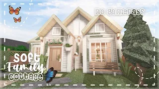 No Gamepass Soft Family Affordable Cottage Speedbuild And Tour - iTapixca Builds