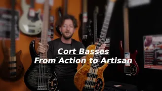 Cort Basses - From Action to Artisan