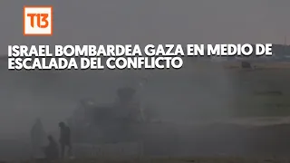 Israel bombardea Gaza en medio de escalada del conflicto