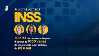 Última Jornada do INSS - 70 dias de treinamento para 1000 vagas de nível médio e salários de R$6 mil