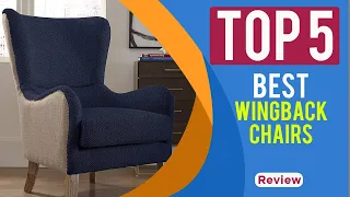 Reviews : 5 Best Wingback Chairs in 2023