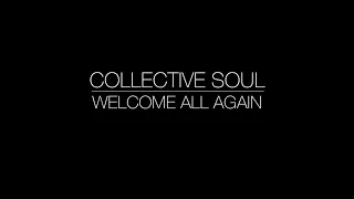 Welcome All Again (Album Version w/o Intro) - Collective Soul