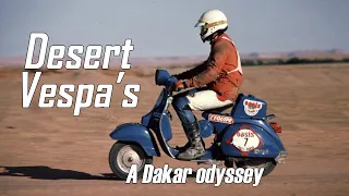 Desert Vespa's: a Dakar Odyssey