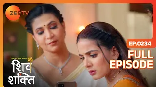 Mandira, Shakti को ब्लैकमेल करती है | Pyaar Ka Pehla Adhyaya ShivShakti | Full Ep 234 | Zee TV