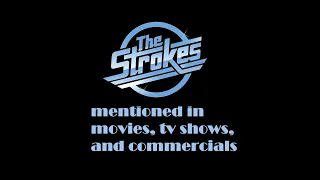 The Strokes in movies, tv shows, and commercials