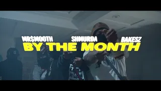 Mr.$mooth61st x Shmurda61st x Bakesz61st - By The Month (Official Music Video)