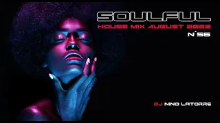 Soulful House Mix August 2022 N°56