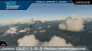 Microsoft Flight Simulator | World Update I - Japan / Patch 1.9.3 First Impressions/Review