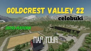 Goldcrest Valley 22 / Map Tour / celobuki / FS22 / LockNutz / Cross-Platform