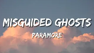 Paramore - Misguided Ghosts (Lyrics)