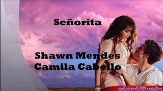 Shawn Mendes and Camila Cabello - Señorita (Lyric Video)