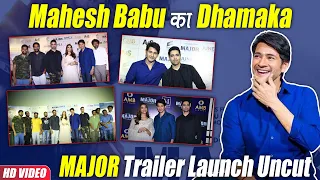 Mahesh Babu at Major Trailer Launch | Full Uncut Video | Adivi Sesh | Saiee Manjrekar