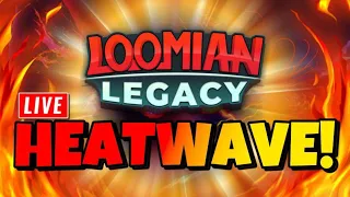 HEAT WAVE UPDATE OMG - Loomian Legacy