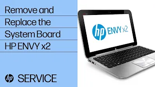 Remove and Replace the System Board | HP ENVY x2 | HP