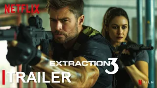 Extraction 03 - TRAILER (2025) | NETFLIX (4K) HD | Chris Hemsworth | extraction 3 trailer concept