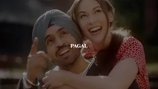 PAGAL | DILJIT DOSANJH | (SLOW+REVERB) | RE-ATMOS