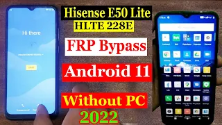 Hisense E50 Lite FRP Bypass Android 11 | Hisense HLTE228E Remove Google Account Bypass Without PC